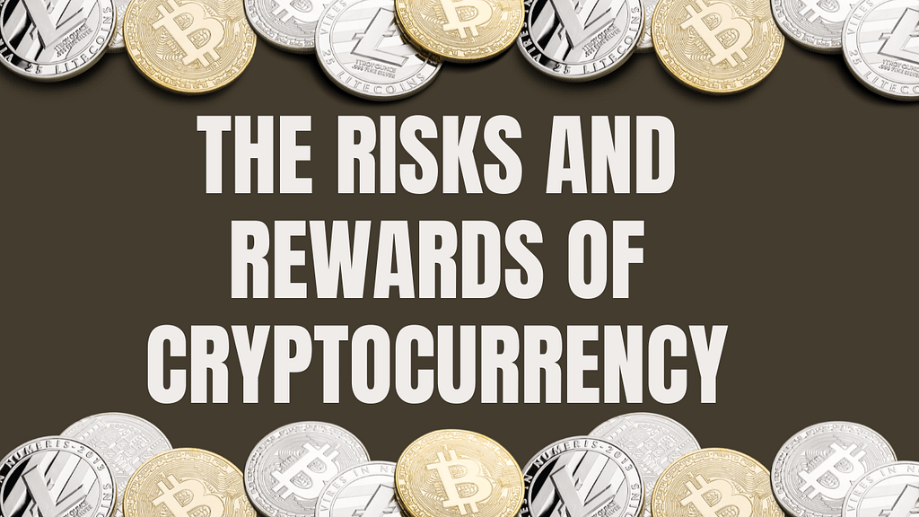 risk and benifit of crypto cryptocurrency