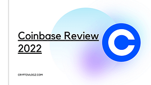 Coinbase Review 2022: Introduction, Pros and Cons, Guide and FAQ